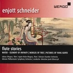 ENJOTT SCHNEIDER : FLUTE STORIES