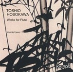 TOSHIO HOSOKAWA : WORKS FOR FLUTE