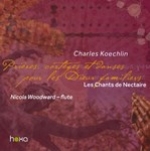 KOECHLIN : LES CHANTS DE NECTAIRE VOL.3