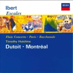 IBERT : ESCALES, FLUTE CONCERTO, etc.