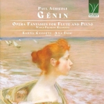 GENIN : OPERA FANTASIES FOR FLUTE AND PIANO