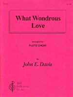 WHAT WONDROUS LOVE  FROM William Walkerfs hSouthern Harmony,h(ARR.DAVIS,J.E.)