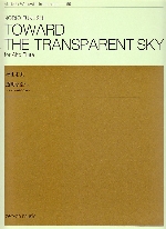 TOWARD THE TRANSPARENT SKY