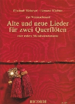 ALTE UND NEUE LIEDER (ZUR WEIHNACHTSZEIT) (ED.WEINZIERL & WACHTER)