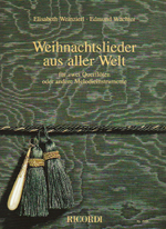 WEIHNACHTSLIEDER AUS ALLER WELT (ED.WEINZIERL & WACHTER)