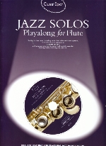 GUEST SPOT:JAZZ SOLOS PLAYALONG FOR FLUTE (WITH CD)