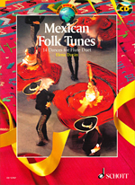 MEXICAN FOLK TUNES:14 DANCES FOR FLUTE DUET (WITH CD)