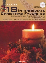 18 INTERMEDIATE CHRISTMAS FAVORITES : FLUTE (WITH AUDIO ACCESS)