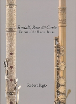 RUDALL, ROSE & CARTE, THE ART OF THE FLUTE IN BRITAIN