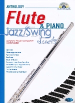ANTHOLOGY FLUTE & PIANO : JAZZ/SWING DUETS (ARR.CAPPELLARI)