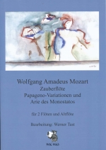 ZAUBERFLOTE:PAPAGENO-VARIATIONEN UND ARIE DES MONOSTATOS (ARR.TAST)