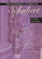 THE WONDERFUL WORLD OF SCHUBERT (ARR.SANDS)
