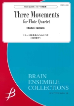 THREE MOVEMENTS FOR FLUTE QUARTET