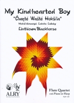 MY KIND-HEARTED BOY hCHANTE WASTE HOKSILAh (LAKOTA LULLABY), SCORE & PARTS (ARR.LINTHICUM-BLACKHORSE)
