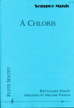 A CHLORIS (ARR.THORNE,M.), SCORE & PARTS