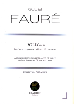 DOLLY OP.56 : BERCEUSE/LE JARDIN DE DOLLY/KITTY-VALSE (ARR.AIRIAU&MELLARDI)