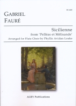SICILIENNE OP.78 FROM �hPELLEAS ET MELISANDE�h (ARR.LOUKE), SCORE & PARTS