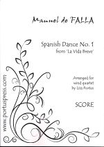 SPANISH DANCE NO.1 FROM �hLA VIDA BREVE�h (ARR.PORTUS), SCORE & PARTS