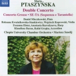 MARTA PRASZYNSKAFDOUBLE CONCERTO, CONCERTO GROSSO, SE-TA (SEQUENZA E TARANTELLA)