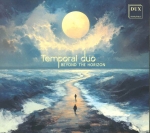 TEMPORAL DUO BEYOND THE HORIZON