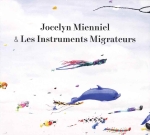 JOCELYN MIENNIEL �� LES INSTRUMENTS MIGRATEURS