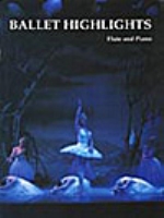 BALLET HIGHLIGHTS FOR FLUTE AND PIANO G19968