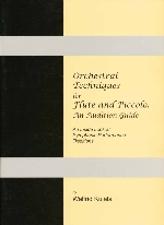 ORCHESTRAL TECHNIQUES FOR FLUTE AND PICCOLO : AN AUDITION GUIDE G29278