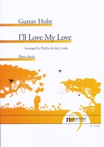 I�fLL LOVE MY LOVE (CORNISH FOLK SONG), (ARR.LOUKE) SCORE & PARTS