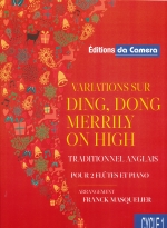 VARIATIONS SUR DING, DONG MERRILY ON HIGH (ARR. MASQUELIER)
