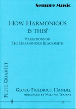 HOW HARMONIOUS IS THIS? : VARIATIONS ON THE HARMONIOUS BLACKSMITH (ARR.THORNE,M.), SCORE & PARTS G37778