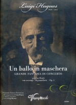 UN BALLO IN MASCHERA : GRANDE FANTASIA DI CONCERTO OP.5