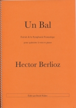 UN BAL, EXTRAIT DE LA SYMPHONIE FANTASTIQUE (ARR.WALTER), SCORE & PARTS