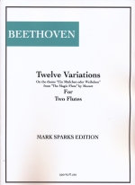 TWELVE VARIATIONS ON THE THEME �hEIN MADCHEN ODER WEIBCHN�h FROM �hTHE MAGIC FLUTE�h BY MOZART OP.66(ARR.SPARKS), SCORE & PARTS
