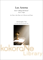 LUX AETERNA FROM �gCALLING ALL DAWNS�h PART II�FNIGHT FOR FLUTE, ALTO FLUTE (OR 2 FLUTES) AND PIANO (ARR�FMAYU OOWADA �� KOKORO-NE)