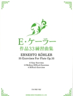 35 EXERCISES FOR FLUTE OP.33 (REVISION BY AKIYASU MIYAMOTO)